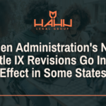 Biden Administration’s New Title IX Revisions Go Into Effect in Some States