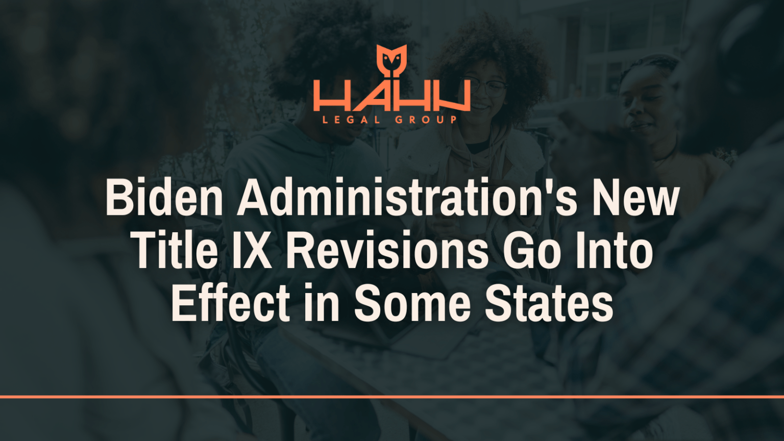 Biden Administration's New Title IX Revisions Go Into Effect